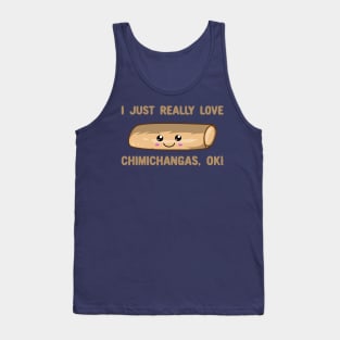 I Just Really Love Chimichangas Ok! Kawaii Chimichanga Tank Top